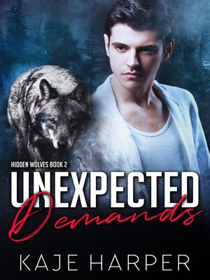 cover image of Unexpected Demands